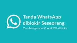 5 Cara Mudah Mengetahui WA Diblokir Tanpa Chat